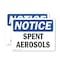 Signmission Spent Aerosols, 10 in W x Rectangle, Vinyl Decal OS-2PACK-NS-D-710-L-18383 - alternate 1